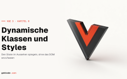 VueJS-3-Tutorial: Klassen und Styles dynamisch binden