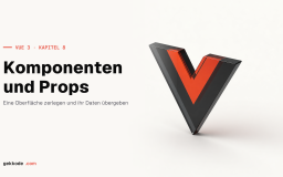 VueJS-3-Tutorial – Komponenten und Props mit defineProps
