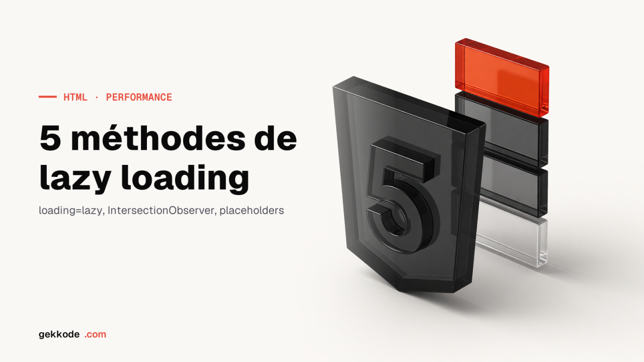 5 méthodes LazyLoad pour améliorer les performances de vos sites Web