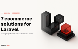 Laravel ecommerce: 7 packages to build an online shop in 2022