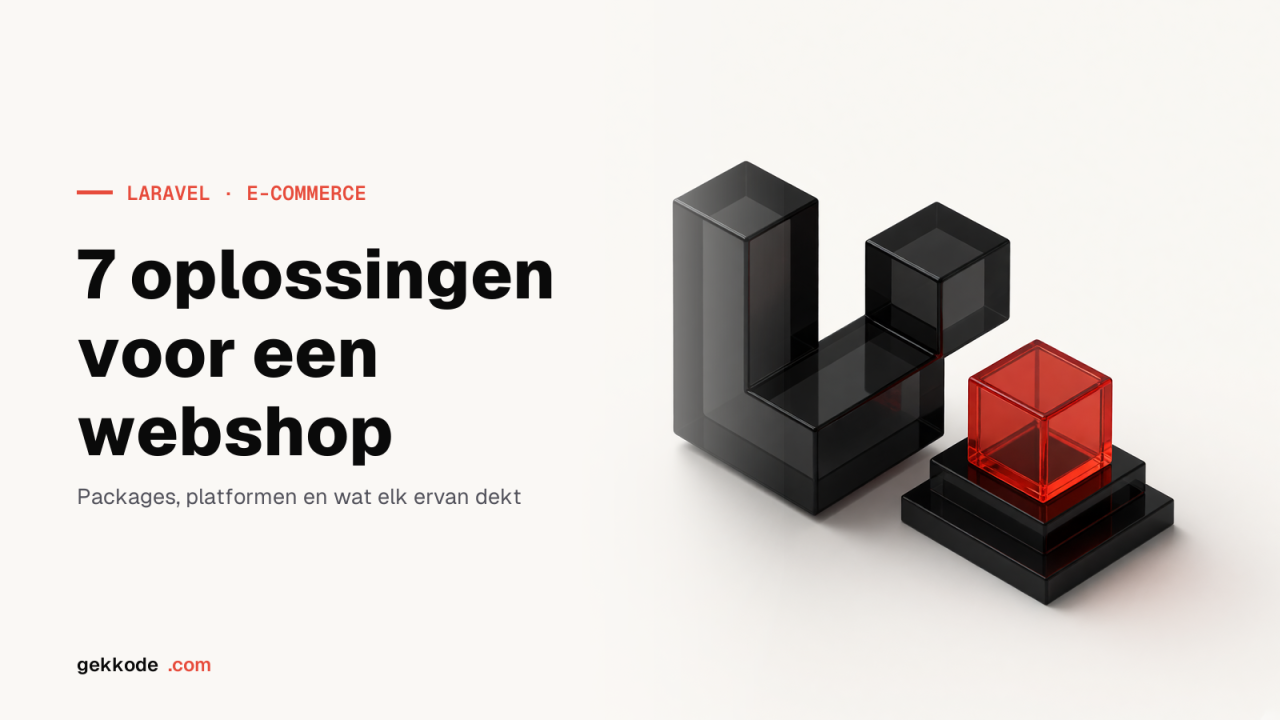 Laravel e-commerce: 7 pakketten voor een webshop in 2022