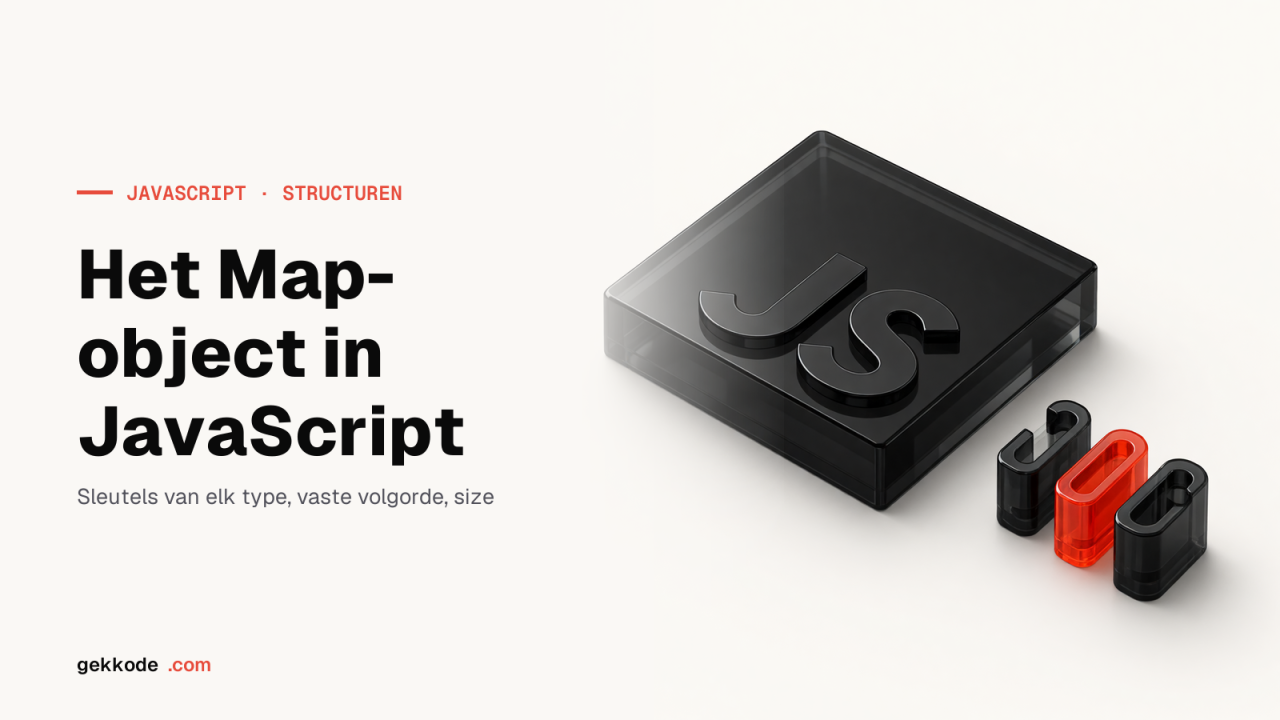 Het Map-object in JavaScript: methodes, iteratie en WeakMap
