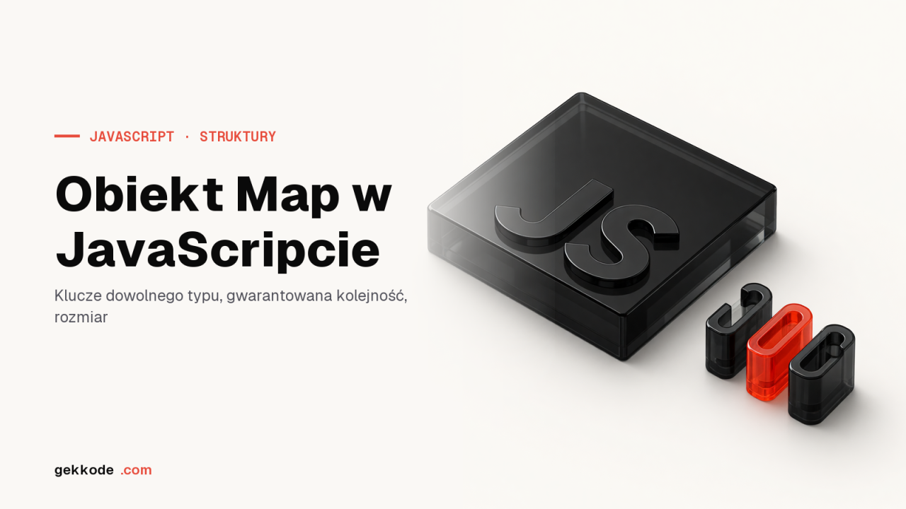 Obiekt Map w JavaScripcie: metody, iteracja i WeakMap
