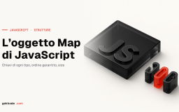 Oggetto Map in JavaScript: metodi, iterazione e WeakMap