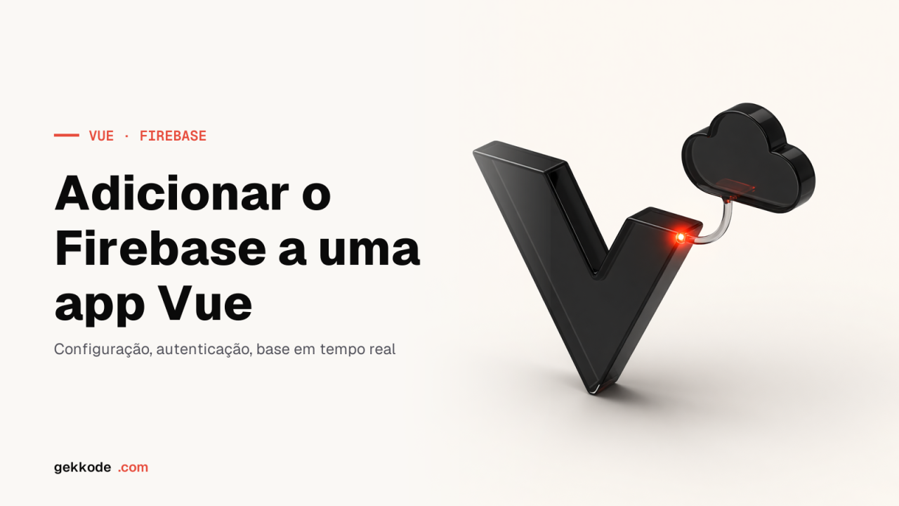 Firebase com Vue.js: ligar o Firestore a uma aplicação Vue 3