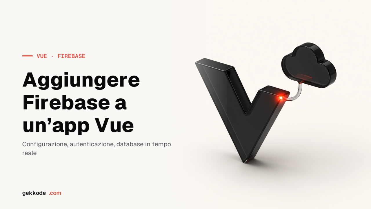 Firebase con Vue 3: Firestore, VueFire ed emulatore locale