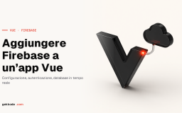 Firebase con Vue 3: Firestore, VueFire ed emulatore locale