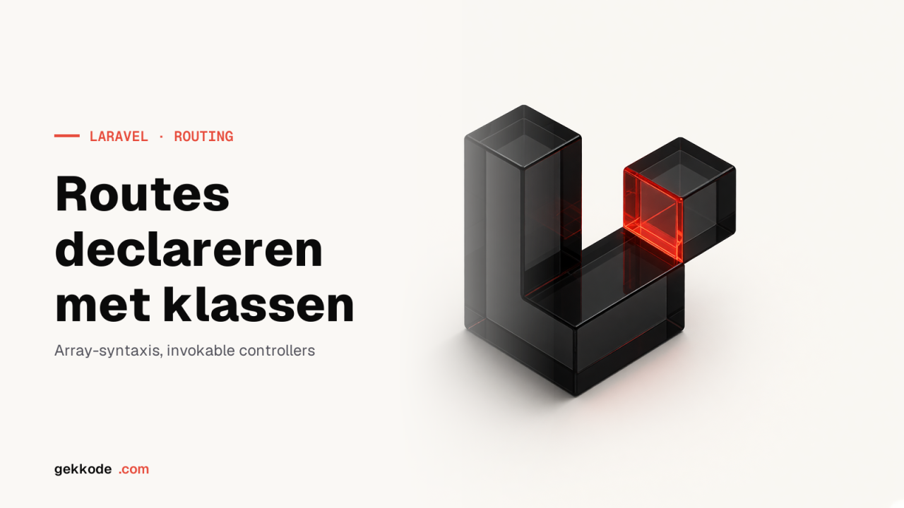 Laravel-routes declareren met klassen in plaats van bestanden