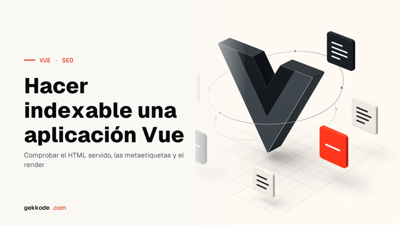 SEO en Vue 3: cómo hacer indexable una aplicación SPA