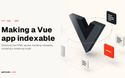 Vue.js SEO: how to make a Vue 3 app properly indexable