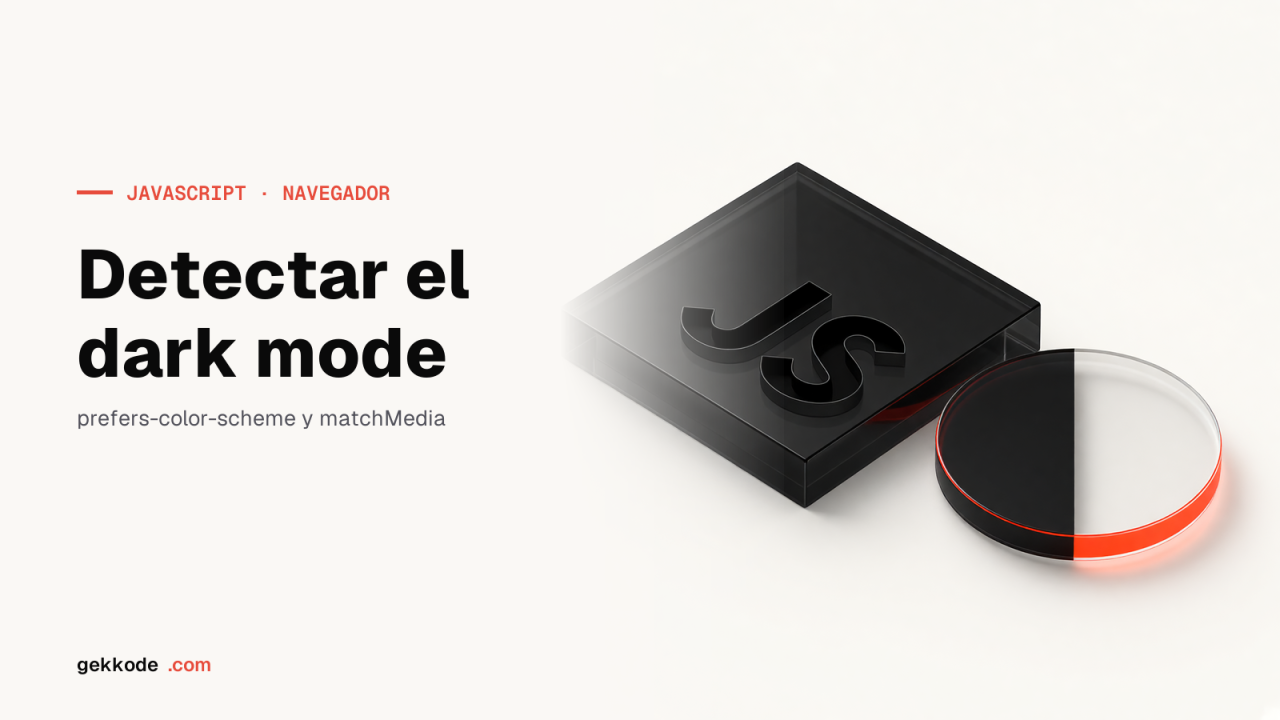 Detectar el dark mode en JavaScript: snippet con matchMedia