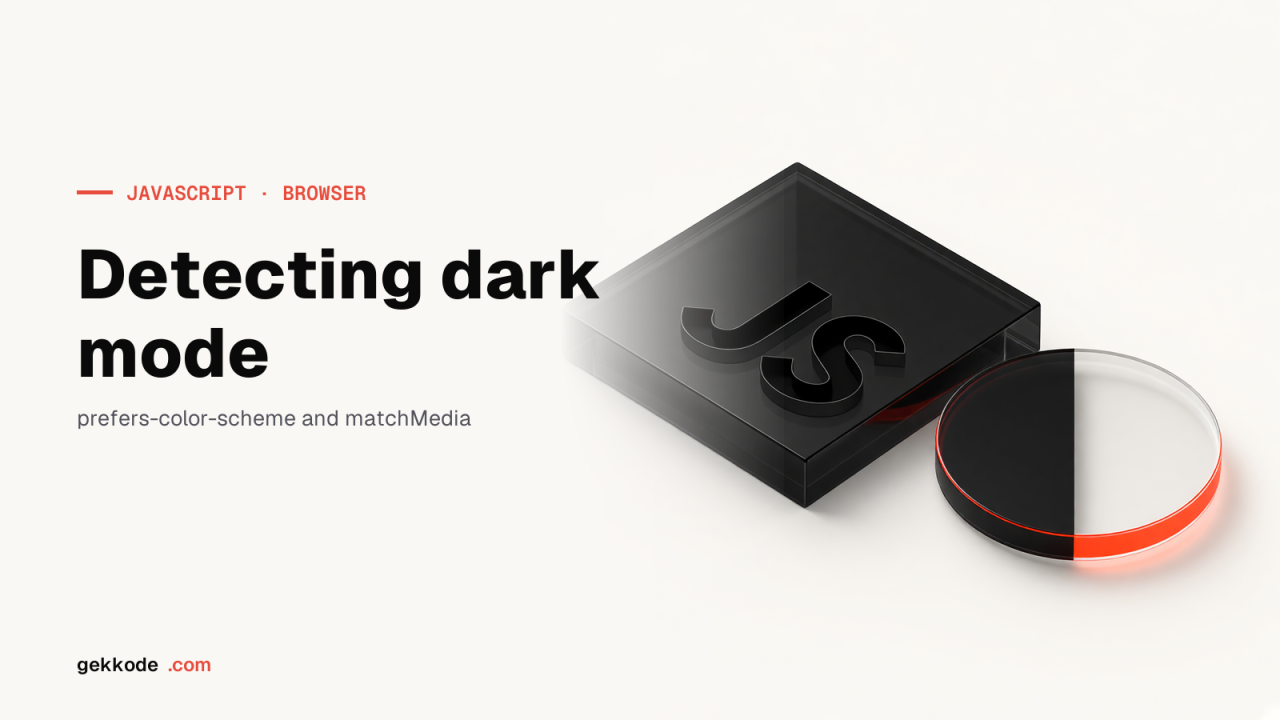JavaScript dark mode: detect the user’s colour scheme