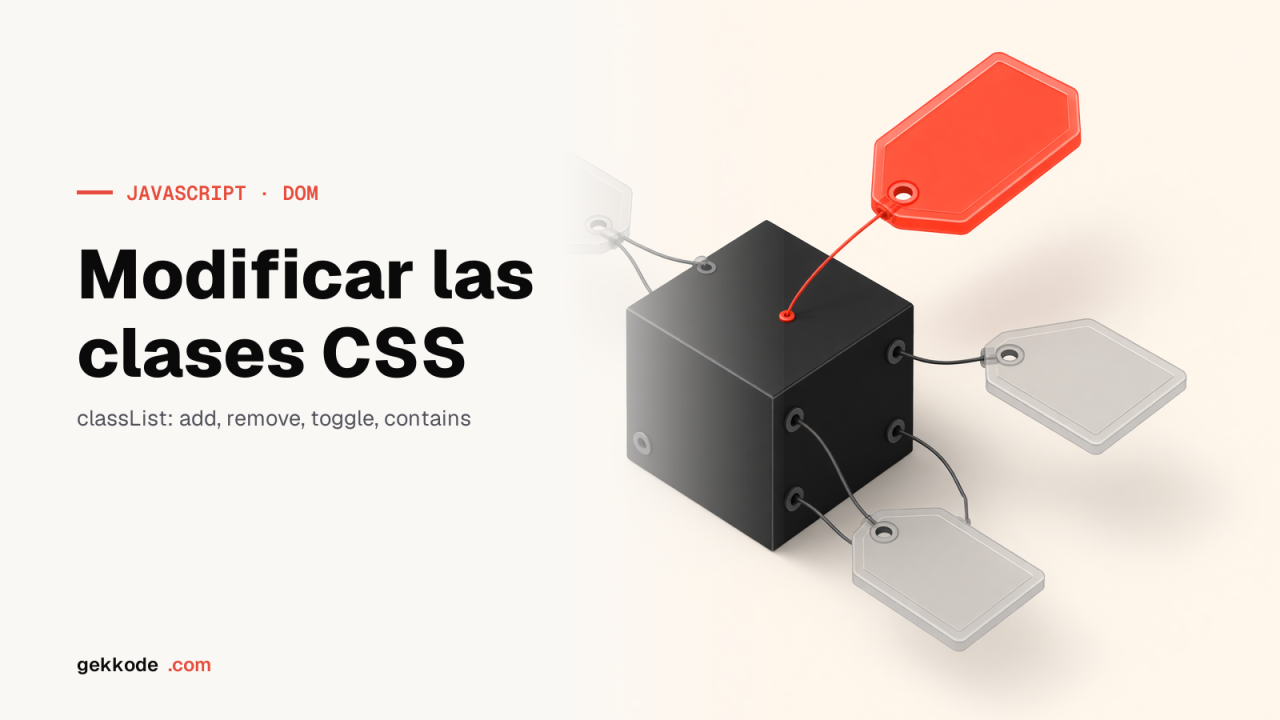 Cómo modificar las clases CSS en JavaScript con classList
