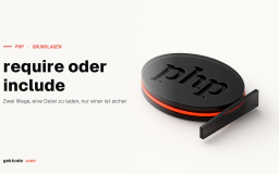 require() und include() in PHP: der Unterschied erklärt