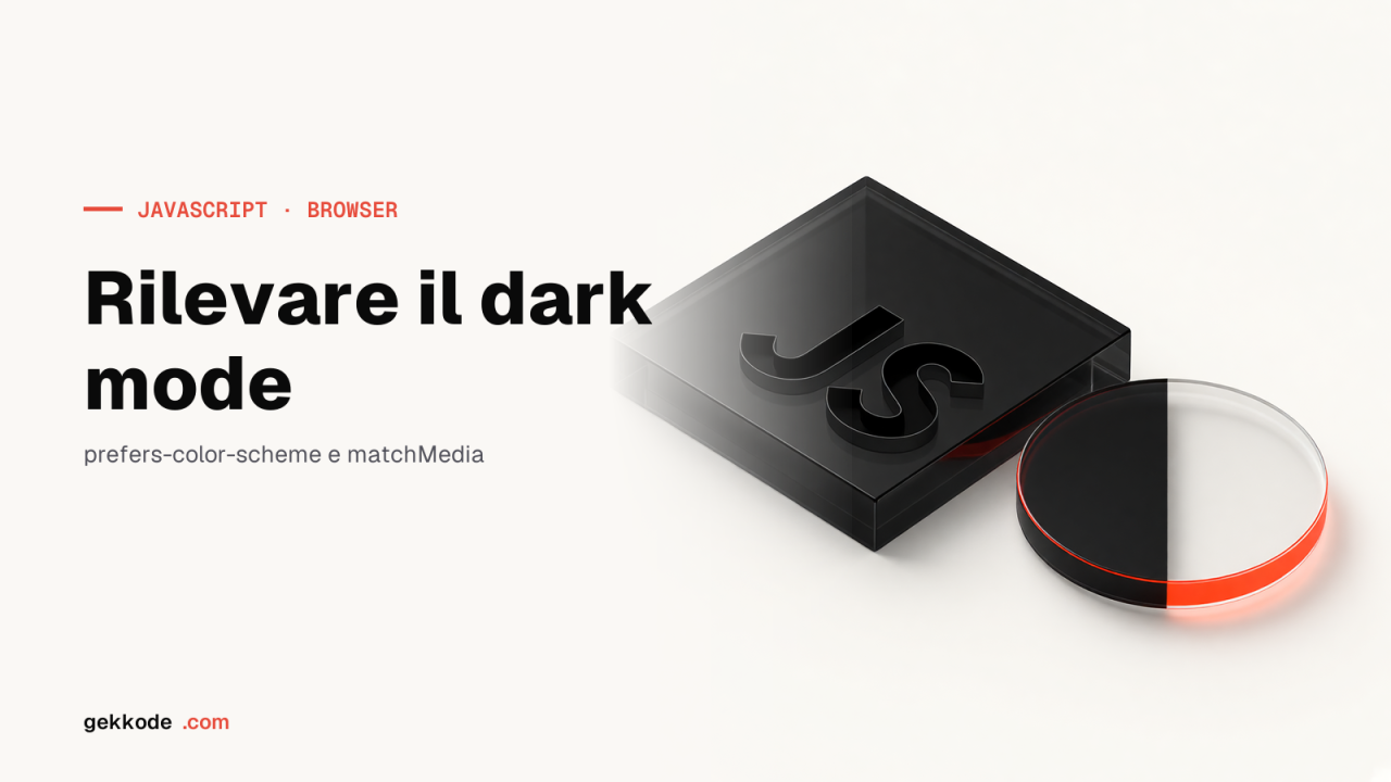 Rilevare il dark mode in JavaScript: snippet con matchMedia