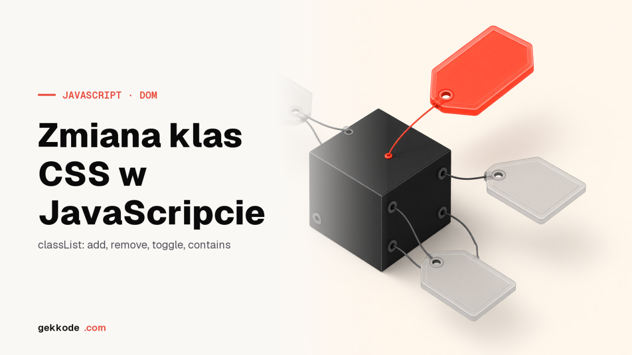 Zmiana klas CSS w JavaScripcie za pomocą classList