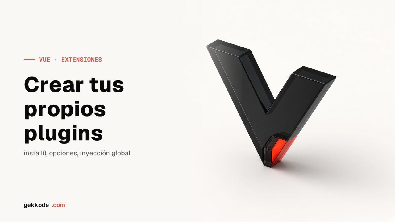Plugins de Vue 3: crear el tuyo con install y provide