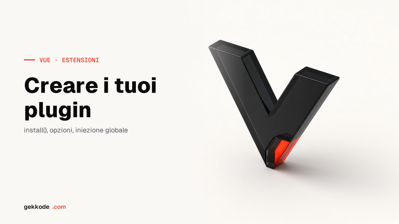 Plugin Vue.js: come creare il tuo plugin per Vue 3