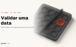 Expressão regular para validar uma data: JavaScript, PHP e HTML