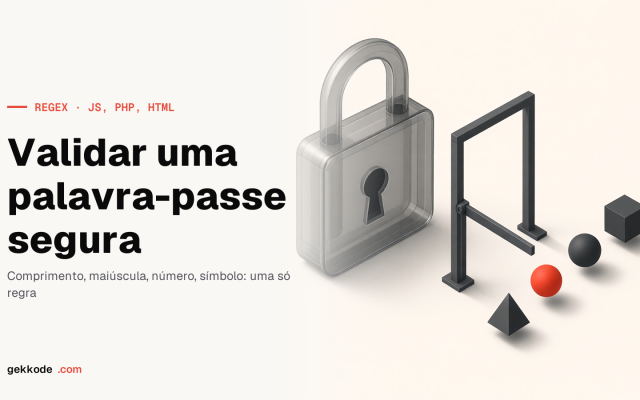 Expressão regular para validar uma palavra-passe segura