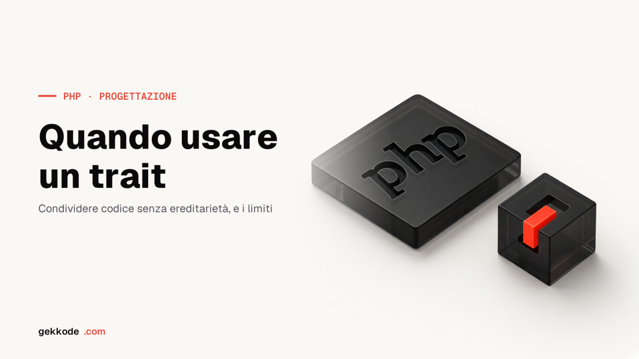 Quando usare un trait in PHP: vantaggi, limiti e alternative