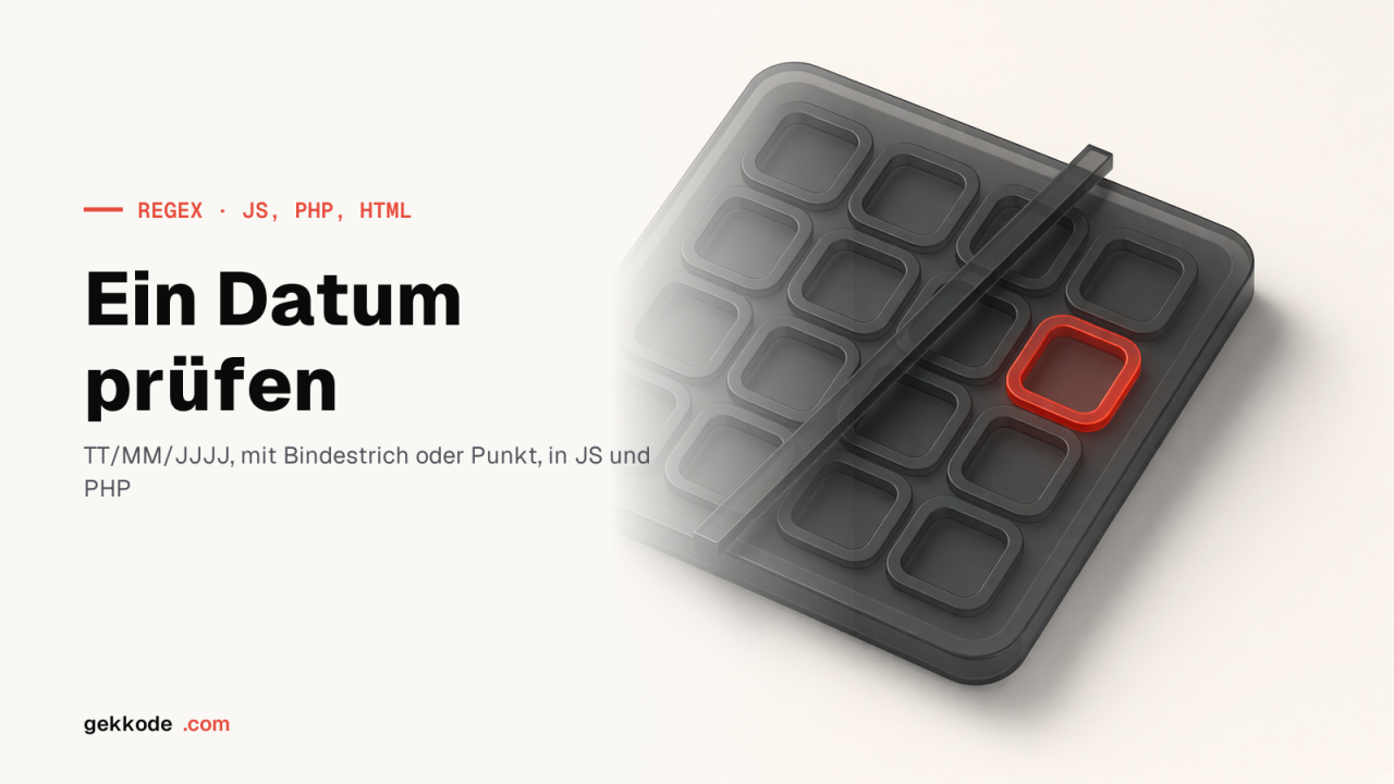 Regex für die Datumsprüfung in JavaScript, PHP und HTML