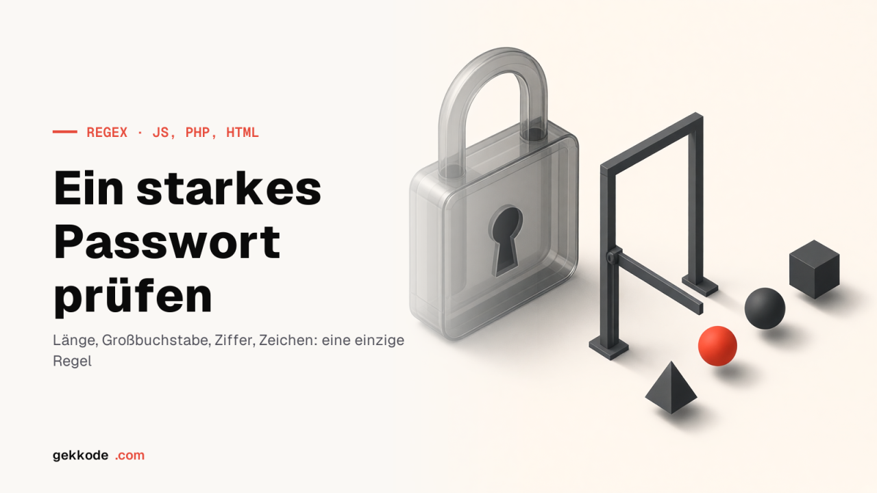 Passwort mit Regex validieren: JavaScript, PHP und HTML