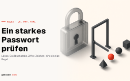 Passwort mit Regex validieren: JavaScript, PHP und HTML