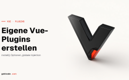 Vue-Plugin erstellen: install, provide und eigene Direktiven