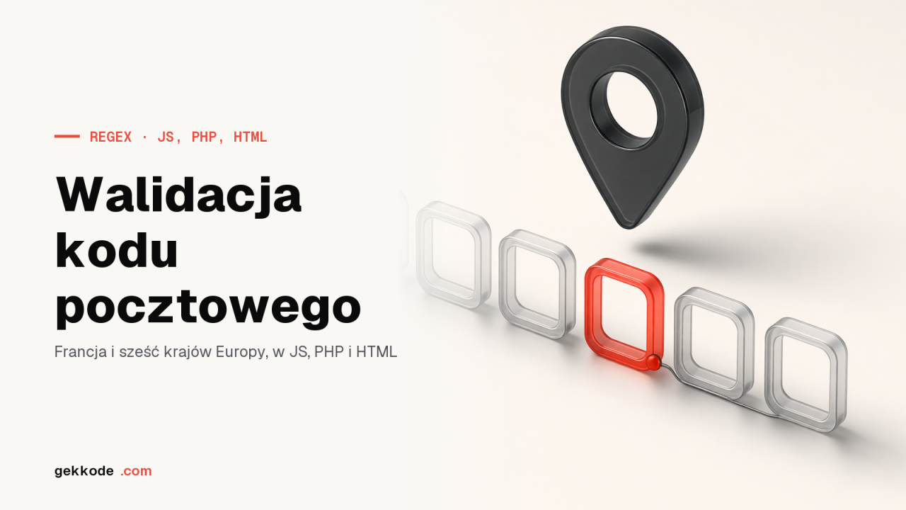 Regex kodu pocztowego: walidacja w JavaScripcie, PHP i HTML