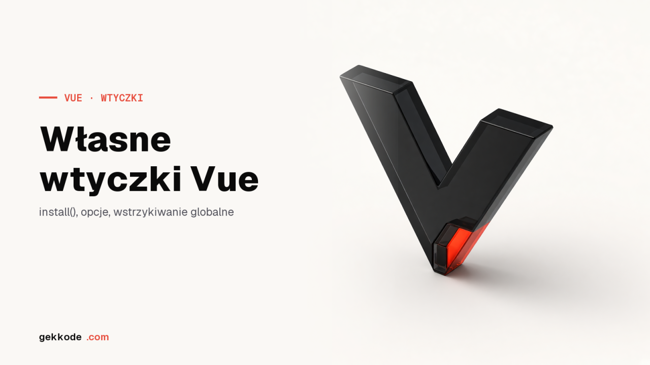 Plugin Vue 3: jak napisać własne rozszerzenie aplikacji
