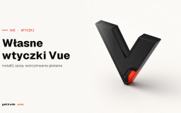Plugin Vue 3: jak napisać własne rozszerzenie aplikacji