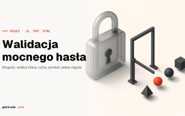 Wyrażenie regularne do walidacji hasła w JavaScripcie i PHP