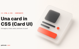 Creare una card in CSS: tutorial Card UI passo passo