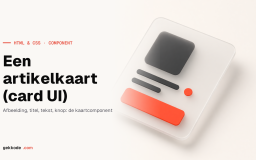 CSS Card UI: een artikelkaart stap voor stap bouwen