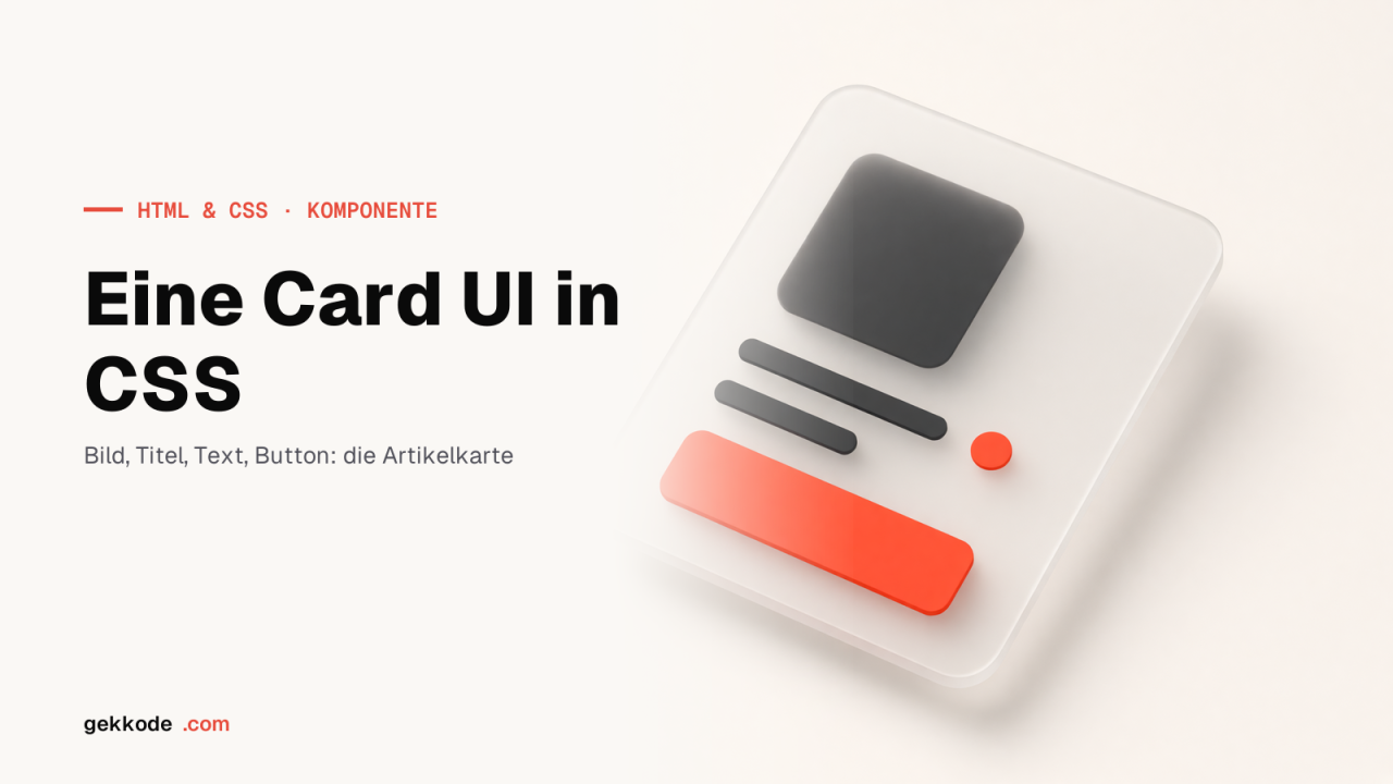 CSS Card UI: eine Artikelkarte Schritt für Schritt bauen