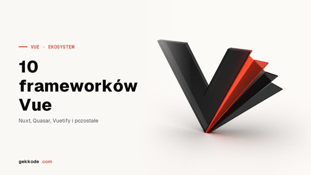10 frameworków VueJS, które warto znać w 2023 roku