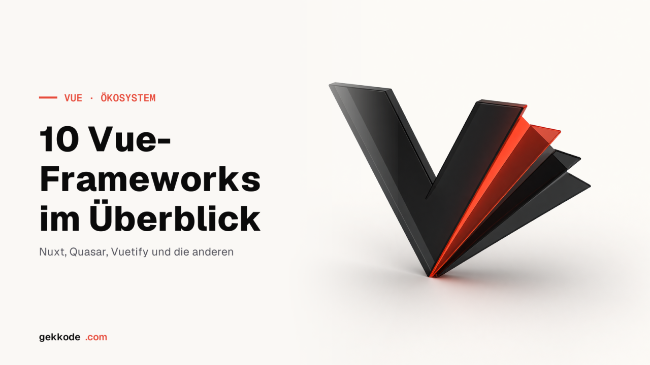 10 VueJS-Frameworks für 2023, die du kennen solltest