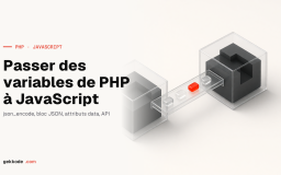 6 façons de passer des variables de PHP à JavaScript