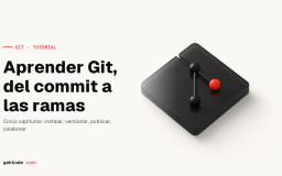 Aprender Git: el tutorial completo para principiantes