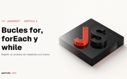 Bucles en JavaScript: for, forEach, while y do-while