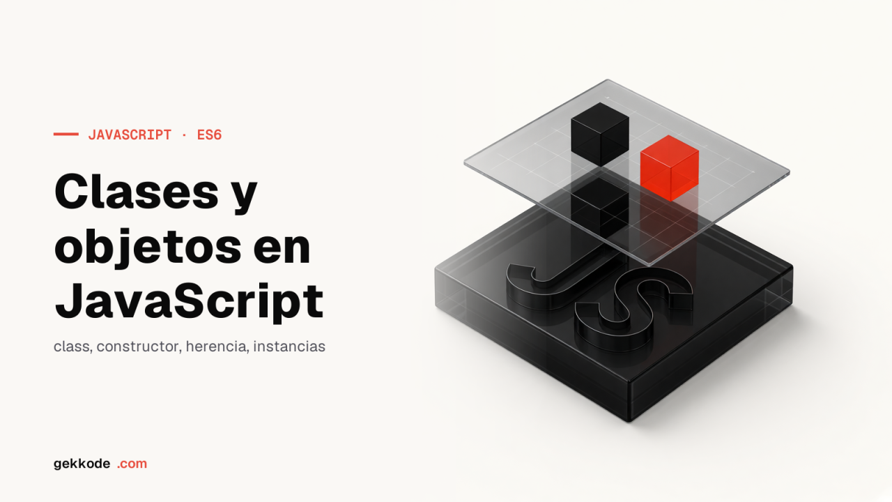Clases y objetos en JavaScript: introducción a la POO (ES6)