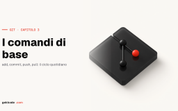 Tutorial Git: i comandi di base (add, commit, push, pull)