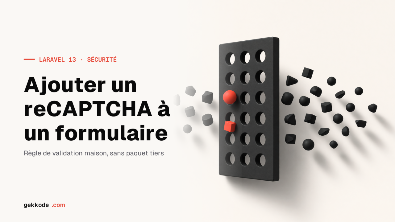 Ajouter un Google reCAPTCHA à un formulaire Laravel