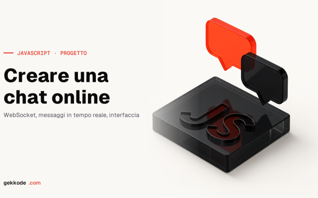 Tutorial JavaScript: creare una chat online con i WebSocket