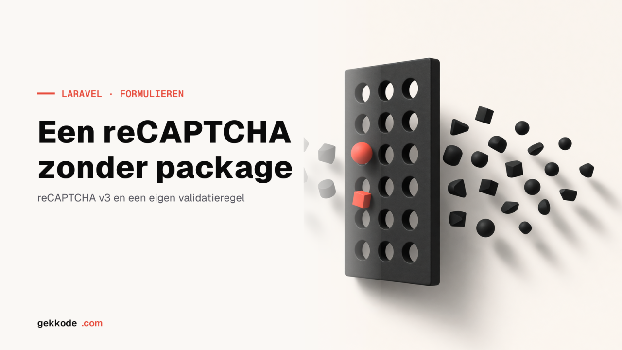 Google reCAPTCHA toevoegen aan een Laravel-formulier