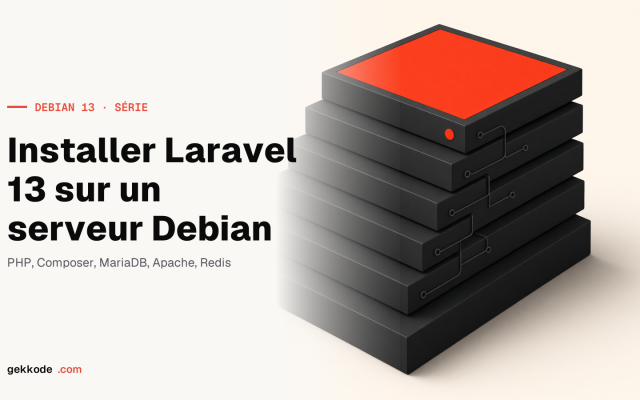 Installer Laravel 13 sur un serveur Debian 13