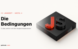 JavaScript-Bedingungen: if, else if und switch richtig nutzen