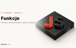 Funkcje w JavaScripcie: deklaracje, parametry i arrow functions