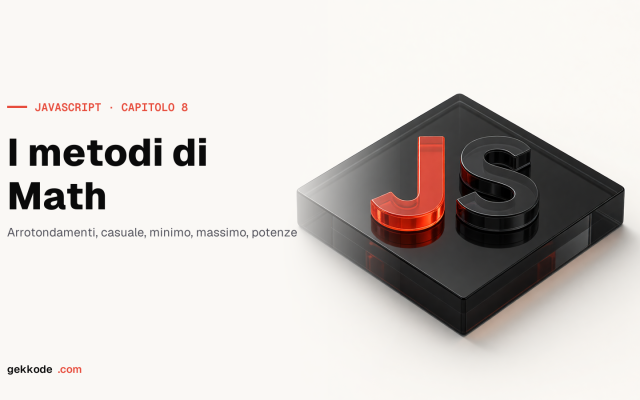 Oggetto Math in JavaScript: proprietà e metodi con esempi